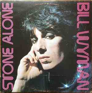 Bill Wyman - Stone Alone