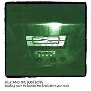 Billy And The Lost Boys - Breaking Down The Barriers That Break Down Your M ...