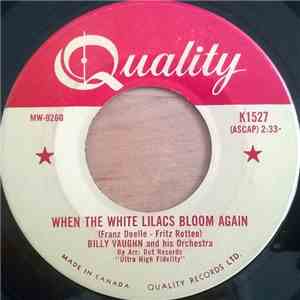 Billy Vaughn And His Orchestra - When The White Lilacs Bloom Again / Spanis ...