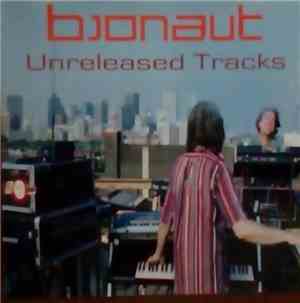 Bionaut - Unreleased Tracks