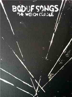 Boduf Songs - The Witch Cradle