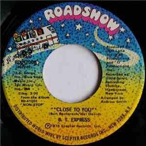 B.T. Express - Close To You