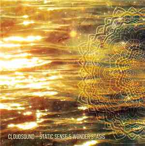 cloudsound - Static Sense & Wonder Stasis