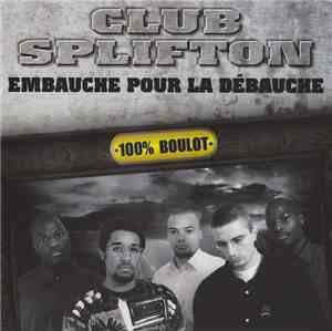 Club Splifton - Embauche Pour La Débauche