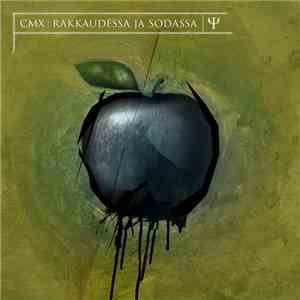 CMX - Rakkaudessa Ja Sodassa