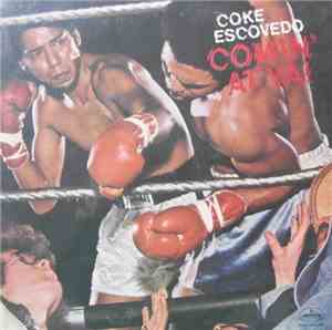 Coke Escovedo - Comin' At Ya!