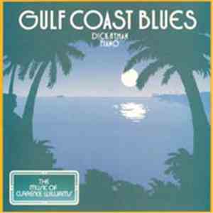 Dick Hyman - Gulf Coast Blues: The Music Of Clarence Williams