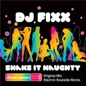 DJ Fixx - Shake It Naughty