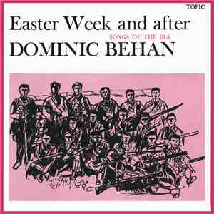 Dominic Behan - Easter Week And After