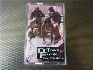 D-Town Funk - Clean This M-F up