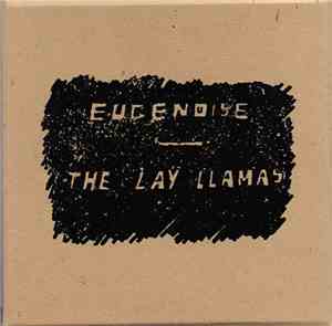 Eugenoise / The Lay Llamas - The Swamp Tape Crash