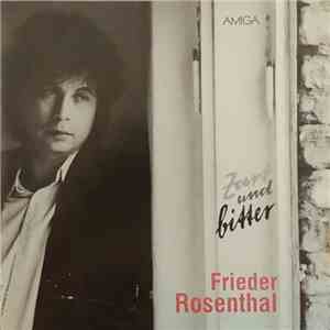 Frieder Rosenthal - Zart Und Bitter