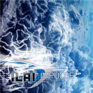 Ilai - Impulse EP