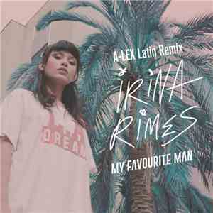 Irina Rimes - My Favourite Man (A-Lex Latin Remix)