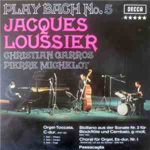 Jacques Loussier, Christian Garros, Pierre Michelot - Play Bach No. 5
