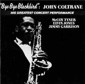 John Coltrane - Bye Bye Blackbird
