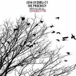 John Ov3rblast - The Prophecy
