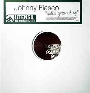 Johnny Fiasco - Solid Ground EP