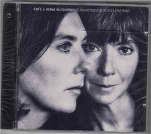 Kate & Anna McGarrigle - Heartbeats Accelerating