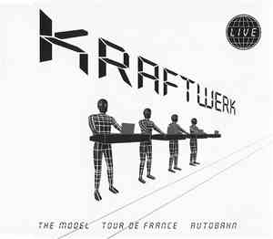 Kraftwerk - The Model / Tour De France / Autobahn