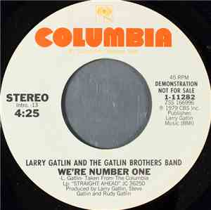 Larry Gatlin And The Gatlin Brothers Band - We're Number One