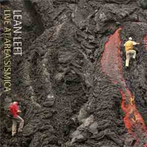 Lean Left - Live At Area Sismica
