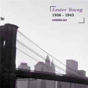 Lester Young - 1936-1943