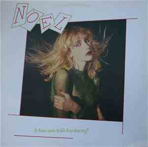 Nöel - Is There More To Life Than Dancing?