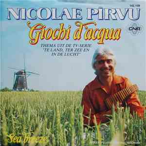 Nicolae Pîrvu - Giochi D'acqua (Thema Uit De TV-Serie 'Te Land, Ter Zee En  ...