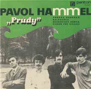 Pavol Hammel, Prúdy - Abraka Dabraka / Baladuška / Mechanická Bábika / Pies ...