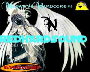 Redhardsound - Negative Hardcore #1