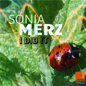 Sonia Merz - I Did It