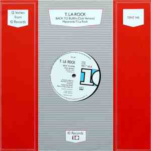 T. La Rock - Back To Burn
