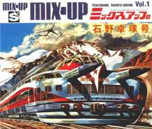 Takkyu Ishino - Mix-Up Vol. 1