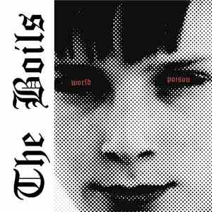 The Boils - World Poison
