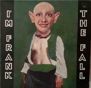 The Fall - I'm Frank