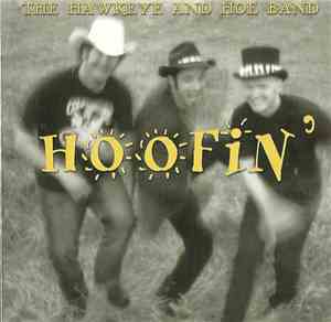 The Hawkeye And Hoe Band - Hoofin'