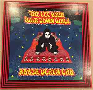 The Let Your Hair Down Girls - Abuja Death Cab