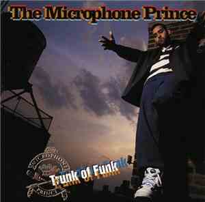 The Microphone Prince - Trunk Of Funk