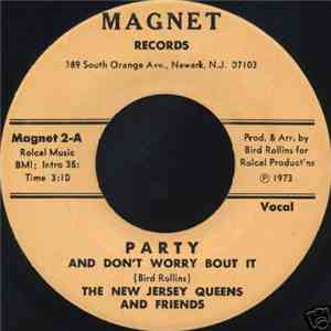 The New Jersey Queens - Party And Don't Worry Bout It
