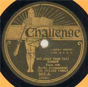 The Pickard Family - Get Away From That Window / She'll Be Comin' Round The ...