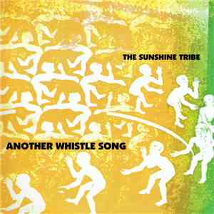 The Sunshine Tribe - Another Whistle Song