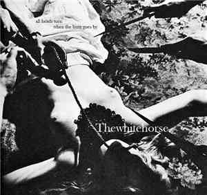 Thewhitehorse - All Heads Turn When The Hunt Goes By