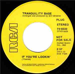 Tranquillity Base - If You're Lookin'