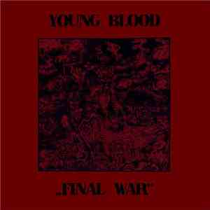 Young Blood - Final War