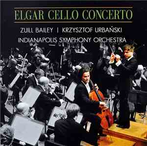 Zuill Bailey, Krzysztof Urbański, Indianapolis Symphony Orchestra, Elgar -  ...
