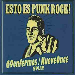 69 Enfermos, Nueve Once - Esto Es Punk Rock (Split)