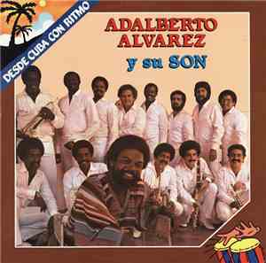 Adalberto Alvarez Y Su Son - Adalberto Alvarez Y Su Son