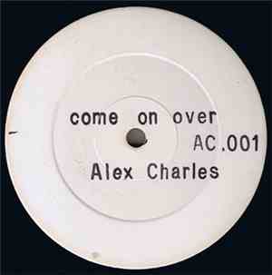 Alex Charles - Come On Over