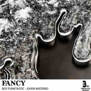 Boy Funktastic - Joven Misterio - Fancy